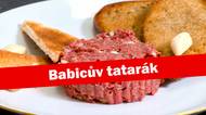 Babicův hovězí tatarák. Chuťovka, kterou si okamžitě zamilujete