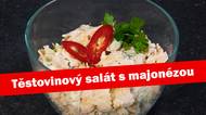 Babicův delikátní těstovinový salát s majonézou vám rozhodně bude dělat chutě